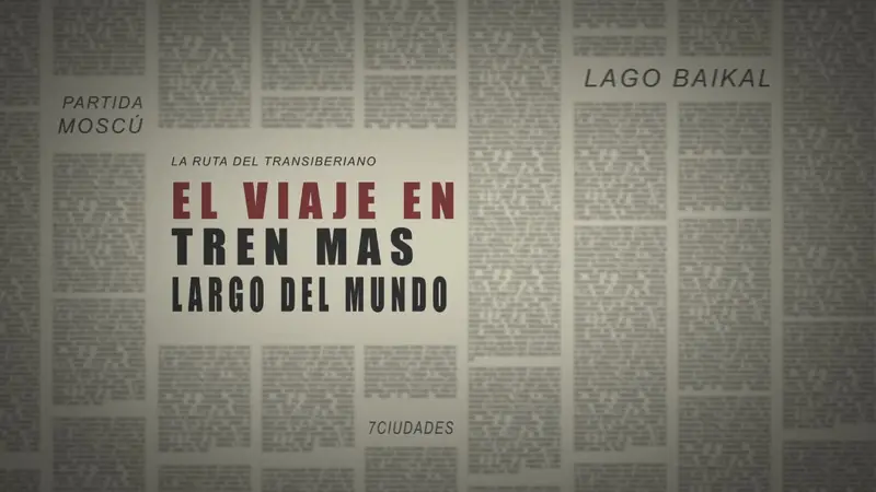 Fotograma del vídeo La ruta del Transiberiano